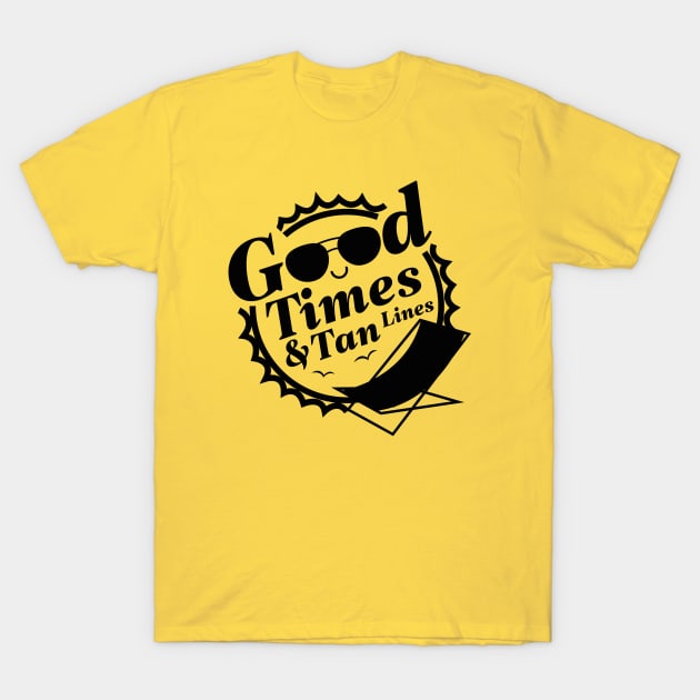 Good Times And Tan Lines T-Shirt by LuckyFoxDesigns